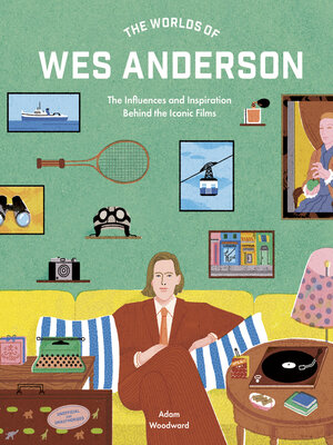 The Worlds of Wes Anderson - ebook